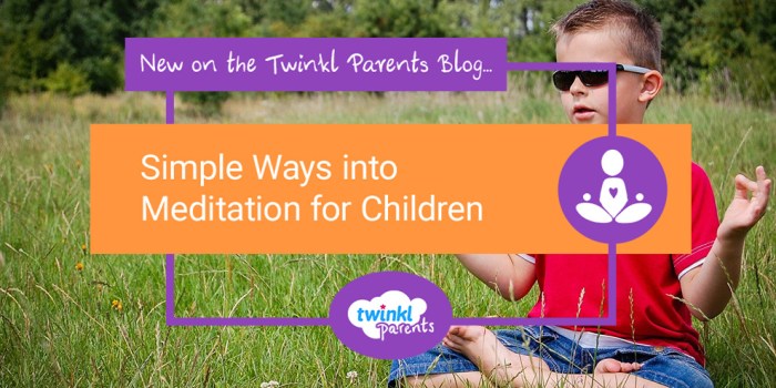 10 Effective Methods for Meditating with Children